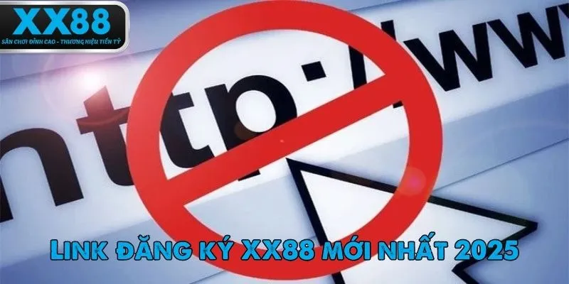 Đường link đăng ký XX88 chính chủ đã xác nhận