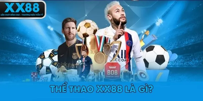 Thể thao XX88 là sảnh chơi cực hot 2025 được nhiều người yêu thích