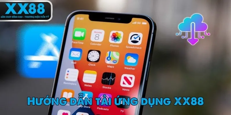 Các thao tác tải XX88 app siêu chuẩn